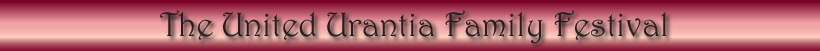The United Urantia Family Festival - Montreal 2010